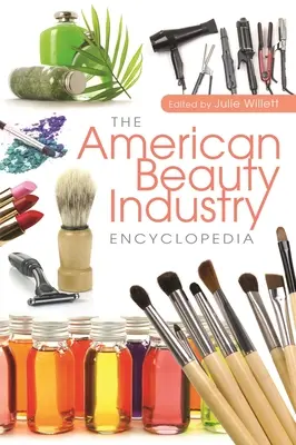 Az amerikai szépségipar enciklopédiája - The American Beauty Industry Encyclopedia