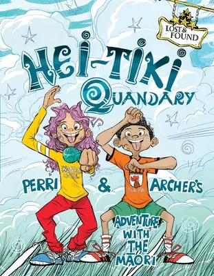 Hei-Tiki Kandúr: Perri és Archer kalandjai a maorikkal - Hei-Tiki Quandary: Perri & Archer's Adventure with the Maori