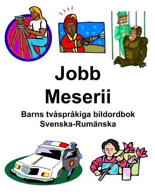 Svéd-román Jobb/Meserii Gyermek képszótár - Svenska-Rumnska Jobb/Meserii Barns tvsprkiga bildordbok