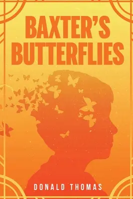 Baxter pillangói - Baxter's Butterflies