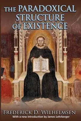 A létezés paradox szerkezete - The Paradoxical Structure of Existence