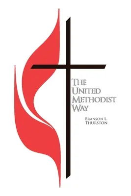 Az Egyesült Metodista Út - The United Methodist Way