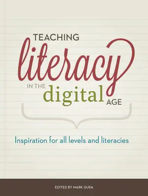 Az írásbeliség tanítása a digitális korban: Inspiráció minden szintre és írásbeliséghez - Teaching Literacy in the Digital Age: Inspiration for All Levels and Literacies