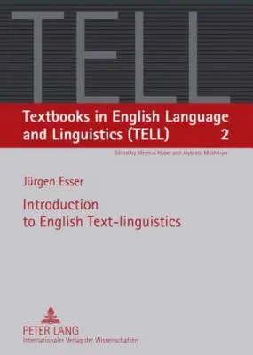 Bevezetés az angol szövegnyelvészetbe - Introduction to English Text-Linguistics