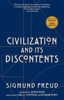 A civilizáció és elégedetlenségei (Warbler Classics Annotated Edition) - Civilization and Its Discontents (Warbler Classics Annotated Edition)