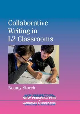 Együttműködő írás az L2 osztálytermekben - Collaborative Writing in L2 Classrooms