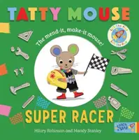 Tatty egér szuper versenyző - Tatty Mouse Super Racer