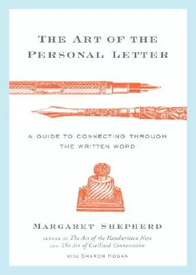 A személyes levél művészete: Útmutató az írott szóval való kapcsolatteremtéshez - The Art of the Personal Letter: A Guide to Connecting Through the Written Word