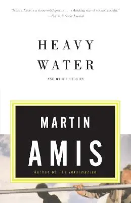 Nehéz víz: And Other Stories - Heavy Water: And Other Stories