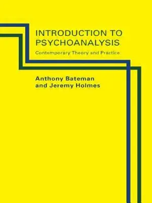 Bevezetés a pszichoanalízisbe: Contemporary Theory and Practice - Introduction to Psychoanalysis: Contemporary Theory and Practice