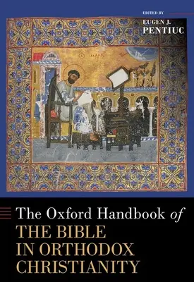 A Biblia az ortodox kereszténységben című oxfordi kézikönyv - The Oxford Handbook of the Bible in Orthodox Christianity