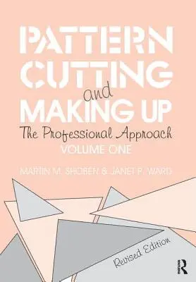 Mintavágás és sminkelés: A professzionális megközelítés - Pattern Cutting and Making Up: The Professional Approach