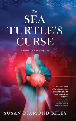 A tengeri teknős átka: A Delta és Jax rejtélye - The Sea Turtle's Curse: A Delta and Jax Mystery