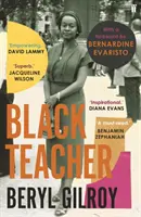 Fekete tanárnő - „A fekete brit irodalom meg nem énekelt hősnője” (Bernardine Evaristo) - Black Teacher - 'An unsung heroine of Black British Literature' (Bernardine Evaristo)