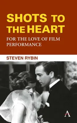 Szívlövések: For the Love of Film Performance - Shots to the Heart: For the Love of Film Performance