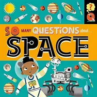 So Many Questions: Az űrről - So Many Questions: About Space