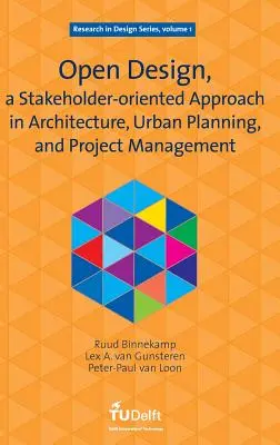 Nyílt tervezés, az érdekeltek szemlélete az építészetben, a várostervezésben és a projektmenedzsmentben - Open Design, a Stakeholder-oriented Approach in Architecture, Urban Planning, and Project Management