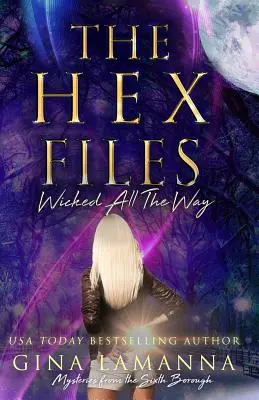 The Hex Files: Wicked All the Way