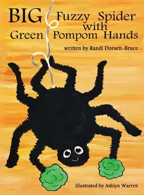 Nagy bolyhos pók zöld bolyhos kezekkel - Big Fuzzy Spider with Green Pompom Hands