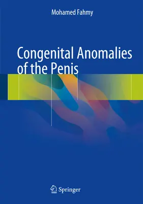 A pénisz veleszületett rendellenességei - Congenital Anomalies of the Penis