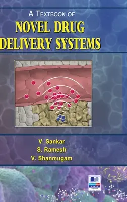 Az újszerű hatóanyag-leadó rendszerek tankönyve - A Textbook of Novel Drug Delivery Systems