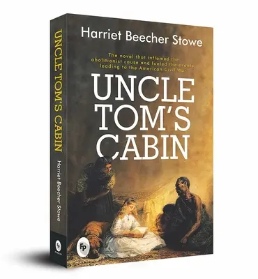 Tamás bácsi kunyhója - Uncle Tom's Cabin