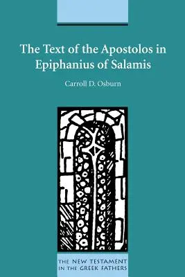 Az Apostolos szövege Szalamiszi Epiphaniosznál - The Text of the Apostolos in Epiphanius of Salamis
