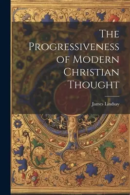 A modern keresztény gondolkodás progresszivitása - The Progressiveness of Modern Christian Thought