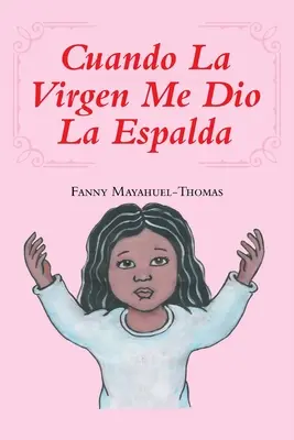 Cuando La Virgen Me Dio La Espalda (Cuando La Virgen Me Dio La Espalda) - Cuando La Virgen Me Dio La Espalda