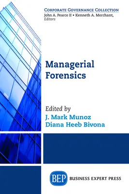 Menedzseri törvényszéki szakértelem - Managerial Forensics