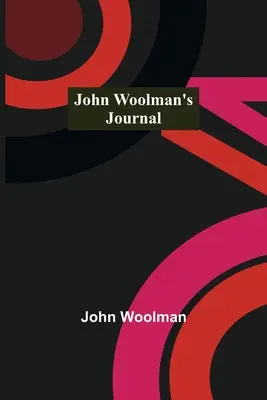 John Woolman naplója - John Woolman's Journal