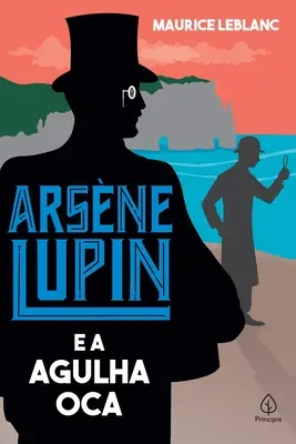 Arsne Lupin és az Agulha Oca - Arsne Lupin e a Agulha Oca