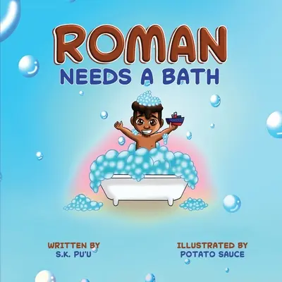 Roman Needs a Bath: Vegyes testvérek sorozat, 1. könyv - Roman Needs a Bath: Blended Siblings Series, Book 1