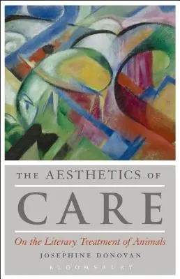 A gondoskodás esztétikája: Az állatokkal való irodalmi bánásmódról - The Aesthetics of Care: On the Literary Treatment of Animals