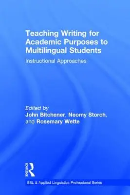 Tanulmányi célú írás tanítása többnyelvű diákoknak: Oktatási megközelítések - Teaching Writing for Academic Purposes to Multilingual Students: Instructional Approaches