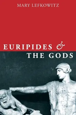 Euripidész és az istenek - Euripides and the Gods