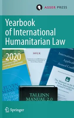 A nemzetközi humanitárius jog évkönyve, 23. kötet (2020) - Yearbook of International Humanitarian Law, Volume 23 (2020)