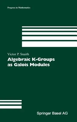 Algebrai K-csoportok mint Galois-modulok - Algebraic K-Groups as Galois Modules