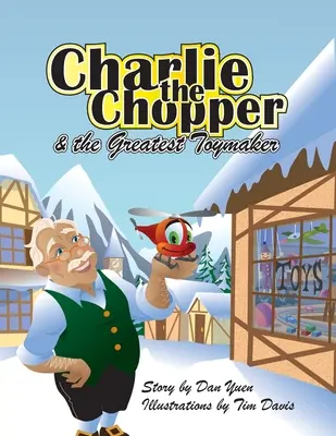 Charlie, a szeletelő és a legnagyobb játékkészítő - Charlie the Chopper and The Greatest Toymaker