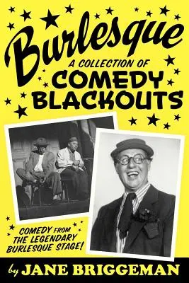 Burleszk: A Collection of Comedy Blackouts - Burlesque: A Collection of Comedy Blackouts