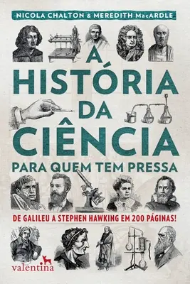 A Histria da Cincia para quem tem pressa