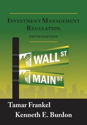 Befektetések kezelésének szabályozása, ötödik kiadás - Investment Management Regulation, Fifth Edition