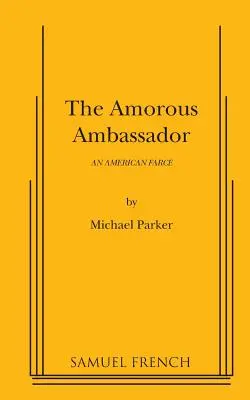 A szerelmes nagykövet - The Amorous Ambassador