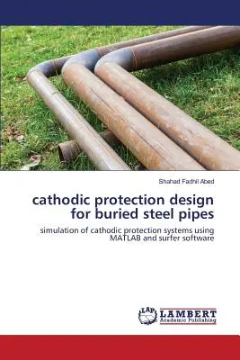 katódvédelem tervezése földbe fektetett acélcsövekhez - cathodic protection design for buried steel pipes