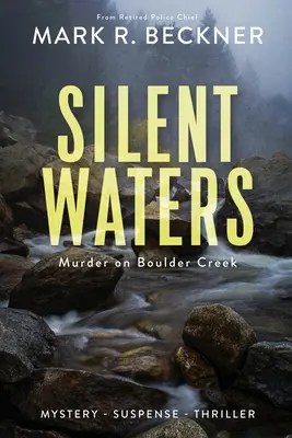 Csendes vizek - Gyilkosság a Boulder Creek-en - Silent Waters - Murder on Boulder Creek