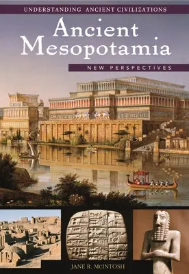 Ősi Mezopotámia: Új perspektívák - Ancient Mesopotamia: New Perspectives