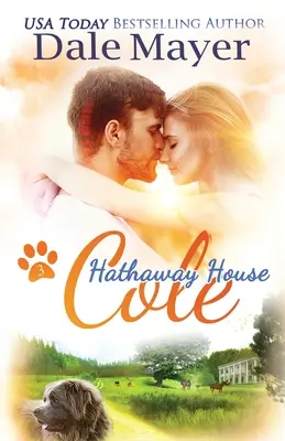 Cole: A Hathaway House Heartwarming Romance (A Hathaway House Heartwarming Romance) - Cole: A Hathaway House Heartwarming Romance