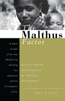 A Malthus-tényező: Szegénység, politika és népesség a kapitalista fejlődésben - The Malthus Factor: Poverty, Politics and Population in Capitalist Development