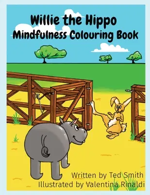 Willie the Hippo Mindfulness Colouring Book: Willie a víziló és barátai - Willie the Hippo Mindfulness Colouring Book: Willie the Hippo and Friends