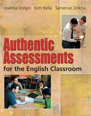 Hiteles értékelések az angol tanteremben - Authentic Assessments for the English Classroom